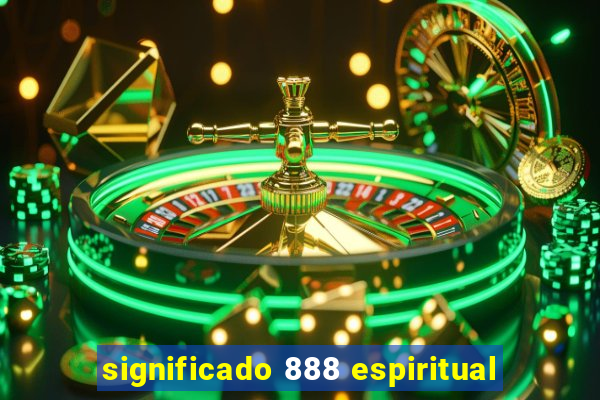 significado 888 espiritual